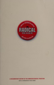Cover of: The radical reader: a documentary history of the American radical tradition
