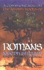 Cover of: A commentary on the Jewish roots of Romans by Joseph Shulam