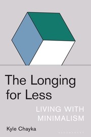 Cover of: The Longing for Less by 