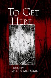 Cover of: To get here: poems