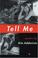 Cover of: Tell me
