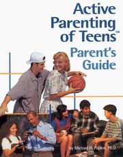 Cover of: Active Parenting of Teens Parent's Guide by Michael H. Popkin