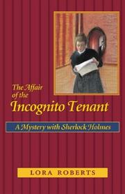 Cover of: The affair of the incognito tenant: a mystery with Sherlock Holmes