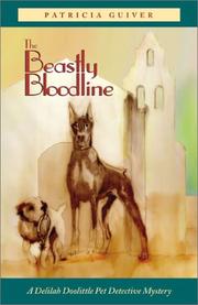 Cover of: The beastly bloodline: a Delilah Doolittle pet detective mystery