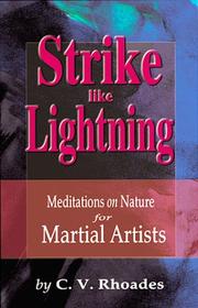 Cover of: Strike Like Lightning: Meditations on Nature for Martial Artists