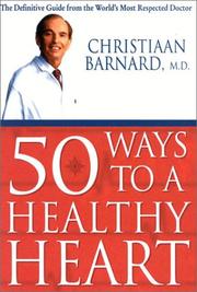 Cover of: 50 Ways to a Healthy Heart (Thorsons Directions for Life) by Christiaan Barnard