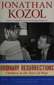 Cover of: Ordinary resurrections by Jonathan Kozol