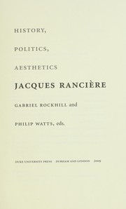 Cover of: Jacques Rancière: history, politics, aesthetics