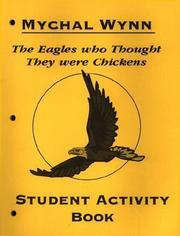 The Eagles Who Thought They Were Chickens by Mychal Wynn