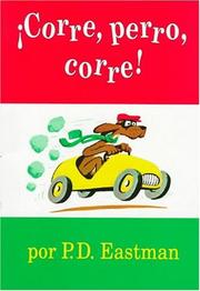 Cover of: ¡Corre, perro, corre! by P. D. Eastman