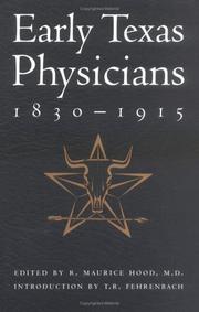 Cover of: Early Texas Physicians 1830-1915: Innovative, Intrepid, Independent