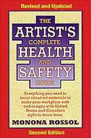 The artist's complete health and safety guide by Monona Rossol