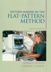 Pattern making by the flat-pattern method by Norma R. Hollen
