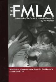 Cover of: The FMLA: Understanding the Family and Medical Leave Act