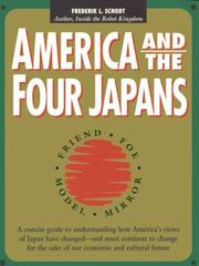 Cover of: America and the four Japans: friend, foe, model, mirror