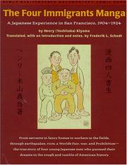 Cover of: The four immigrants manga: a Japanese experience in San Francisco, 1904-1924