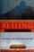 Cover of: BEIJING: FROM IMPERIAL CAPITAL TO OLYMPIC CITY.