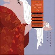 Cover of: The Japanese Art of Sex: How to Tease, Seduce, and Pleasure the Samurai in Your Bedroom