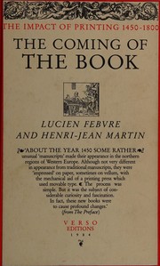 Cover of: The coming of the book by Lucien Febvre
