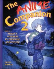 Cover of: The Anime Companion 2 by Gilles Poitras