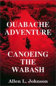 Ouabache adventure by Allen L. Johnson