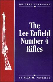 Cover of: The Lee Enfield number 4 rifles