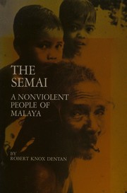 The Semai by Robert Knox Dentan