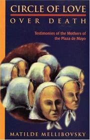 Cover of: Circle of love over death: testimonies of the mothers of the Plaza de Mayo