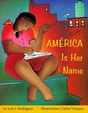 Cover of: América is her name by Luis J. Rodriguez