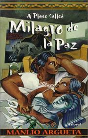 Cover of: A Place Called Milagro De LA Paz by Manlio Argueta