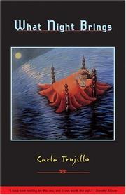 Cover of: What night brings by Carla Mari Trujillo