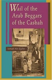 Cover of: Wail of the Arab beggars of the Casbah