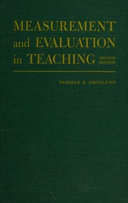 Measurement and evaluation in teaching by Norman Edward Gronlund