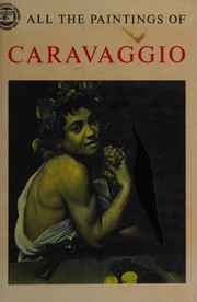 Cover of: All the paintings of Caravaggio. by Michelangelo Merisi da Caravaggio