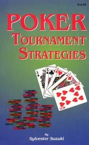 Cover of: Poker tournament strategies by Sylvester Suzuki