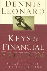 Keys to Financial Freedom by Dennis Leonard