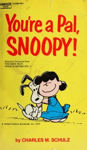 Cover of: You're a Pal, Snoopy! by Charles M. Schulz
