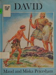 Cover of: David: from the story told in the first book of Samuel and the first book of Kings