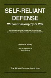 Cover of: Self-reliant defense without bankruptcy or war: considerations for the Baltics, East Central Europe, and members of the Commonwealth of Independent States