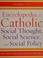 Cover of: Encyclopedia of Catholic social thought, social science, and social policy