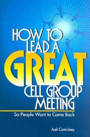 Cover of: How to lead a great cell group meeting so people want to come back