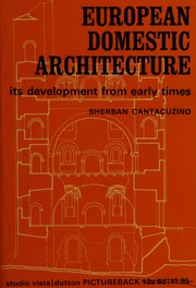 Cover of: European domestic architecture by Sherban Cantacuzino