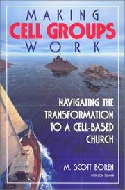 Cover of: Making Cell Groups Work by M. Scott Boren, Don Tillman, M. Scott Boren, Don Tillman