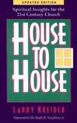 House to House by Larry Kreider