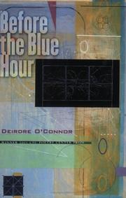 Before the blue hour by Deirdre O'Connor