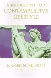 Cover of: A serious call to a contemplative lifestyle by E. Glenn Hinson