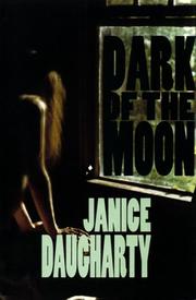 Dark of the moon by Janice Daugharty