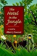 Cover of: The hotel in the jungle by Albert J. Guerard