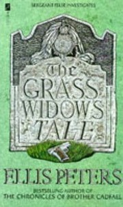Cover of: The grass widow's tale by Edith Pargeter