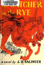 The catcher in the rye by J. D. Salinger, J. D. Salinger, J.D. Salinger, J.D. SALINGER